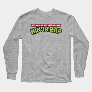 ninja rap Long Sleeve T-Shirt